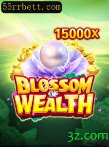 Descubra o Fascinante Mundo de BlossomofWealth e a Estratégia 55rr Bet